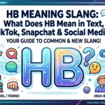 HB Meaning Slang