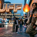 Tuff Meaning Slang